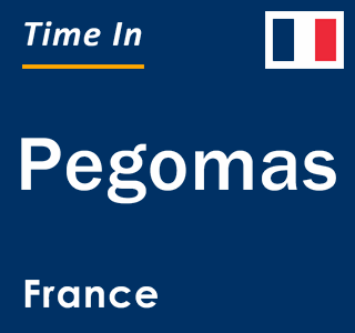 Current local time in Pegomas, France