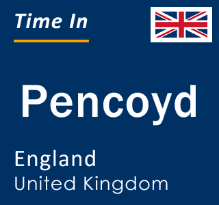 Current local time in Pencoyd, England, United Kingdom
