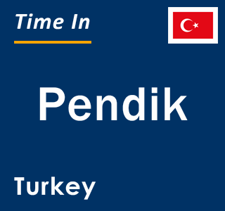 Current local time in Pendik, Turkey