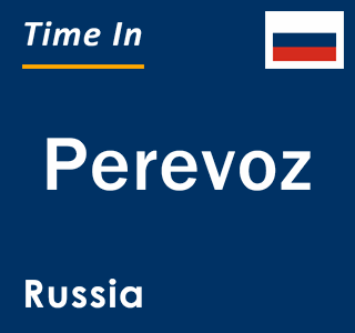 Current local time in Perevoz, Russia