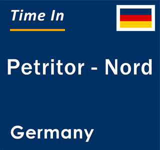 Current local time in Petritor - Nord, Germany
