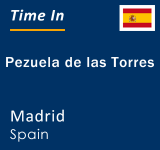 Current local time in Pezuela de las Torres, Madrid, Spain
