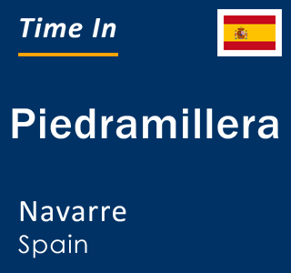 Current local time in Piedramillera, Navarre, Spain