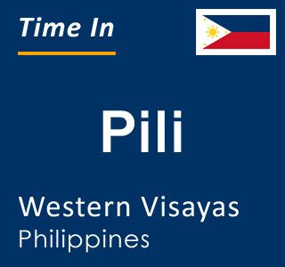 Current local time in Pili, Western Visayas, Philippines