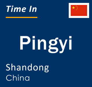 Current local time in Pingyi, Shandong, China