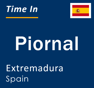 Current local time in Piornal, Extremadura, Spain