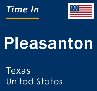 Current local time in Pleasanton, Texas, United States