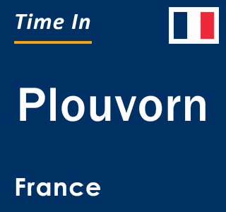 Current local time in Plouvorn, France