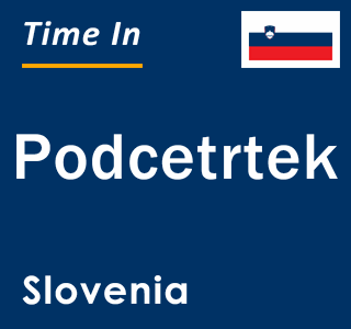 Current local time in Podcetrtek, Slovenia