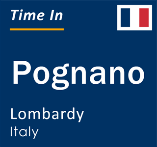 Current local time in Pognano, Lombardy, Italy