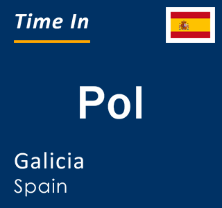 Current local time in Pol, Galicia, Spain