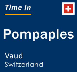 Current local time in Pompaples, Vaud, Switzerland