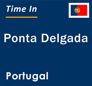 Current local time in Ponta Delgada, Portugal