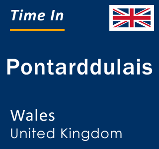 Current local time in Pontarddulais, Wales, United Kingdom
