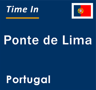 Current local time in Ponte de Lima, Portugal