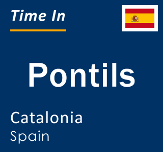 Current local time in Pontils, Catalonia, Spain