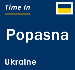 Current local time in Popasna, Ukraine