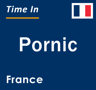 Current local time in Pornic, France