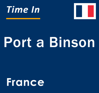 Current local time in Port a Binson, France