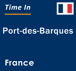 Current local time in Port-des-Barques, France