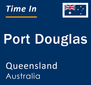 Current local time in Port Douglas, Queensland, Australia