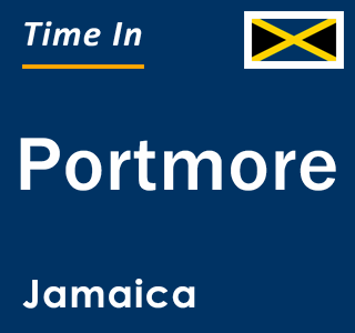 Current local time in Portmore, Jamaica