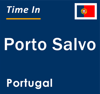 Current local time in Porto Salvo, Portugal