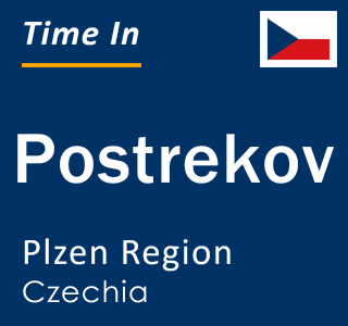 Current local time in Postrekov, Plzen Region, Czechia