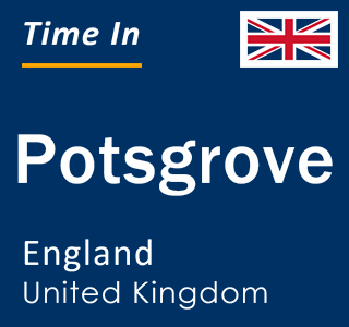 Current local time in Potsgrove, England, United Kingdom