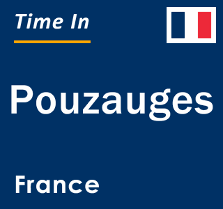 Current local time in Pouzauges, France