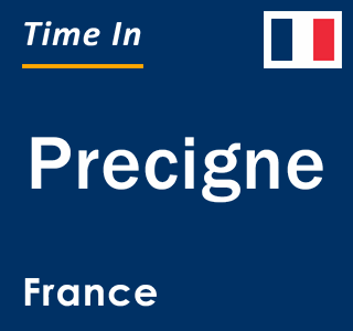 Current local time in Precigne, France
