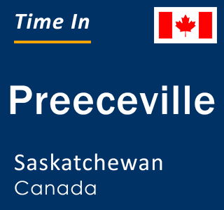 Current local time in Preeceville, Saskatchewan, Canada
