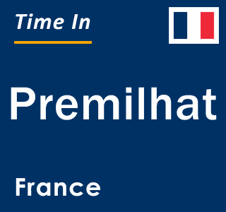 Current local time in Premilhat, France