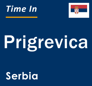 Current local time in Prigrevica, Serbia