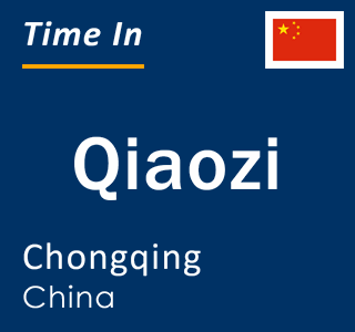 Current local time in Qiaozi, Chongqing, China
