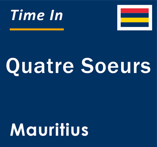 Current local time in Quatre Soeurs, Mauritius