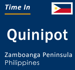 Current local time in Quinipot, Zamboanga Peninsula, Philippines