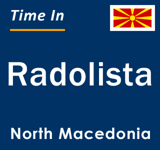 Current local time in Radolista, North Macedonia
