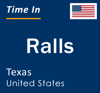 Current local time in Ralls, Texas, United States
