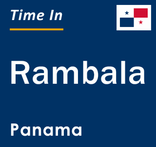 Current local time in Rambala, Panama