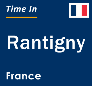 Current local time in Rantigny, France