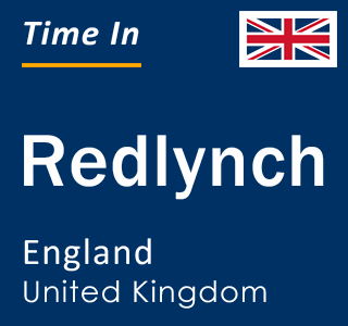 Current local time in Redlynch, England, United Kingdom