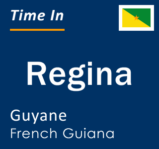 Current local time in Regina, Guyane, French Guiana