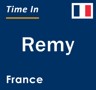 Current local time in Remy, France