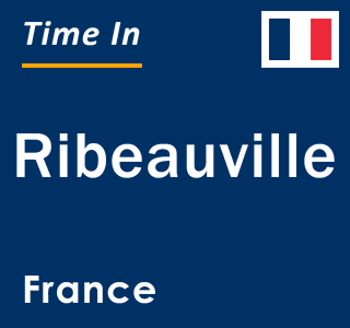 Current local time in Ribeauville, France