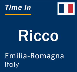 Current local time in Ricco, Emilia-Romagna, Italy