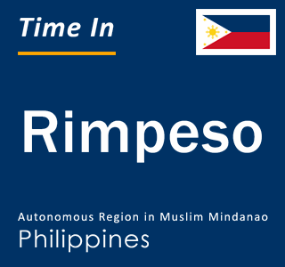 Current local time in Rimpeso, Autonomous Region in Muslim Mindanao, Philippines