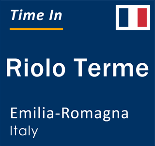 Current local time in Riolo Terme, Emilia-Romagna, Italy