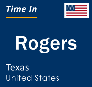 Current local time in Rogers, Texas, United States