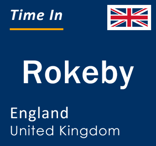 Current local time in Rokeby, England, United Kingdom